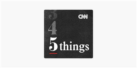 ‎cnn 5 Things On Apple Podcasts