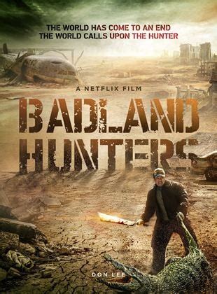 Badland Hunters Film AlloCiné