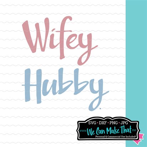 Free Hubby And Wifey Svg Free Wedding Svg Cut File