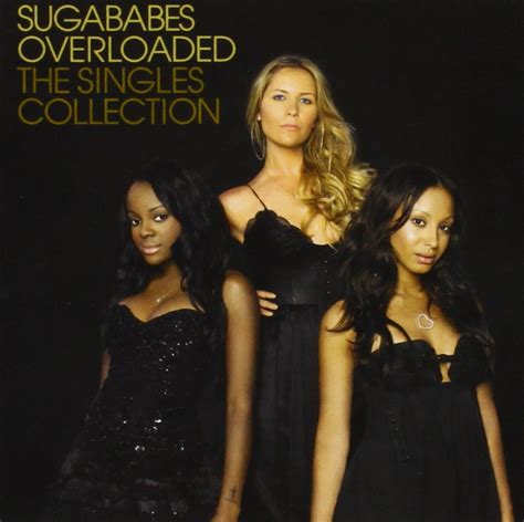 Sugababes - Overloaded-The Singles Collection - Amazon.com ...