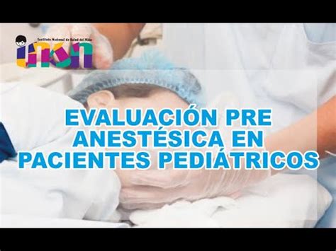 Evaluación pre Anestésica en Pacientes Pediátricos Tele IEC INSN