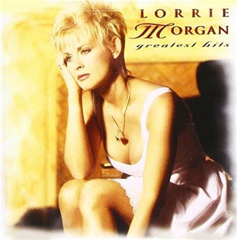 Greatest Hits Cd Lorrie Morgan