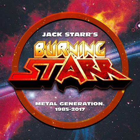 Jack Starrs Burning Starr Metal Generation 1985 2017 7cd Box