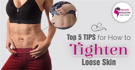 top 5 tips for how to tighten loose skin
