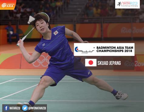 17.2 badminton asia championships 2018 will be run in accordance with, but not limited to, the badminton world federation (bwf) general competition regulations (gcr) and. Daftar Susunan Pemain Jepang di Badminton Asia Team ...