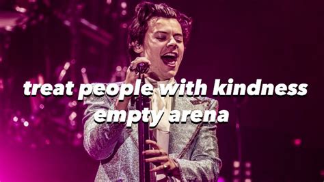 Harry Styles Treat People With Kindness Empty Arena Youtube