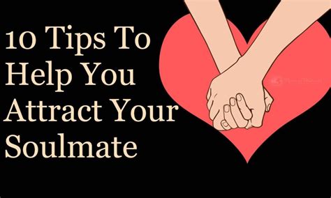 10 Tips To Help You Attract Your Soulmate Power Of Positivity