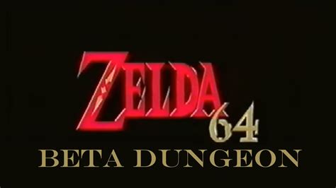 Zelda 64 Beta Dungeon Gameplay Youtube