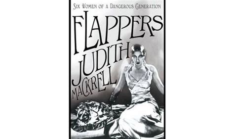 Book Review Flappers Six Women Of A Dangerous Generation 2013 06 02