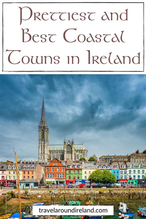 15 Prettiest And Best Coastal Towns In Ireland To Visit