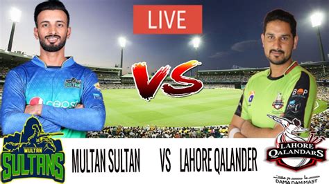 Psl Live Lahore Qalandars Vs Multan Sultan 2020 Psl Live Match
