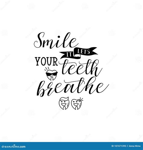 De Glimlach Het Laat Uw Tanden Ademen Lettering De Tandaffiche Van Het