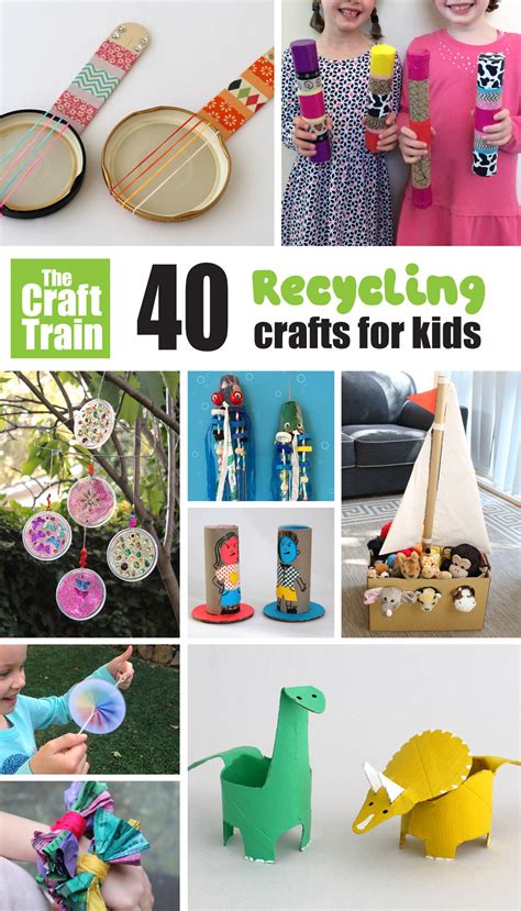 40 Recycled Crafts For Kids The Craft Train