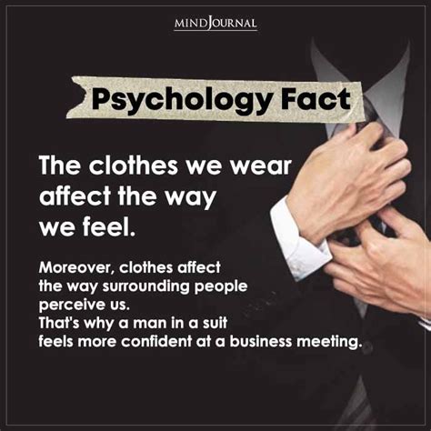 the clothes we wear affect the way we feel psychological facts interesting psychology fun