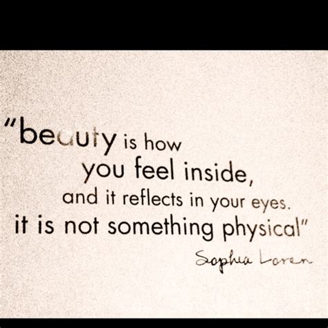 Beauty Is How You Feel Inside And It Reflect In Your Eyesit Is Not
