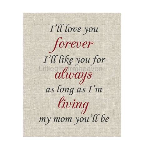 Mom Youll Be Print Ill Love You Forever Unique Keepsake
