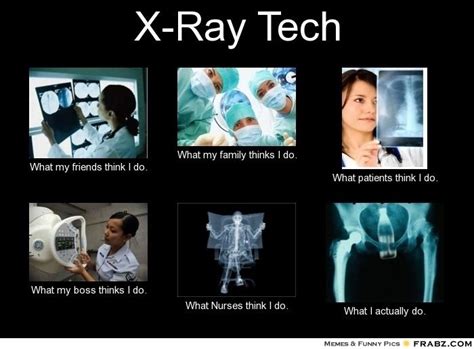X Ray Tech Radiology Humor Xray Tech Funny Nurse Quotes
