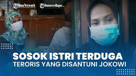 Sosok Istri Terduga Teroris Yang Dapat Bantuan Jokowi Terlilit Utang