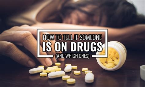 If so, how do you think they differ? How to Tell if Someone is on Drugs (and Which Ones)