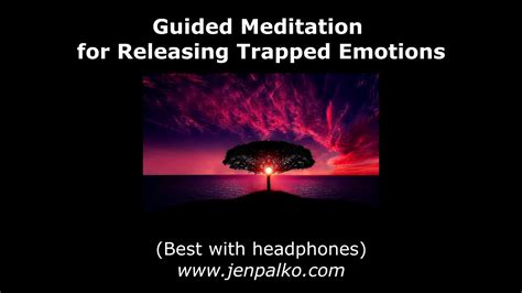 Guided Meditation To Release Trapped Emotions YouTube