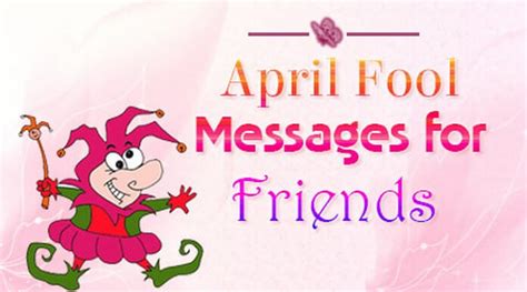 April Fool Text Messages For Friends Funny April Fool Jokes