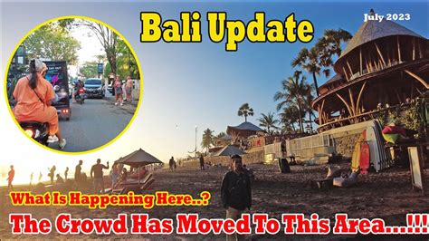 The Crowd Has Moved To This Area What Is Happening Here Canggu Bali Update Situation