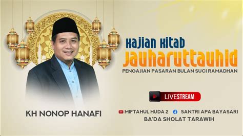 Kajian Pasaran Bulan Ramadhan Kitab Jauhar Tauhid Youtube