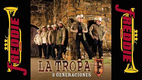 La Tropa F 3 Generaciones Album Completo Youtube