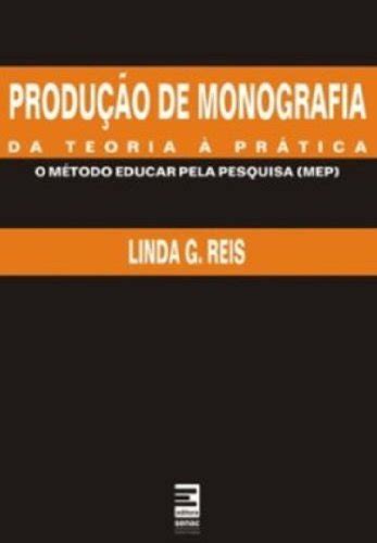 Produ O De Monografia Da Teoria A Pr Tica O Metodo Educar Pela