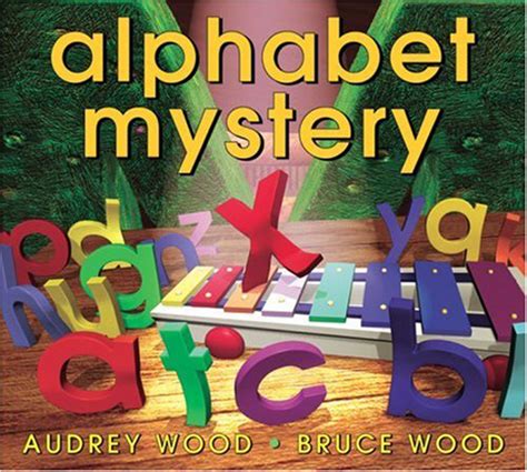 Beckys Bookshelf Alphabet Mystery By Audrey And Bruce Wood