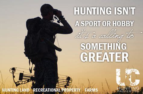 Hunting Quotes Ideas Hunting Quotes Hunting Hunting Property