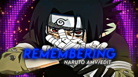 Remembering Myself Edit Naruto Amv Youtube