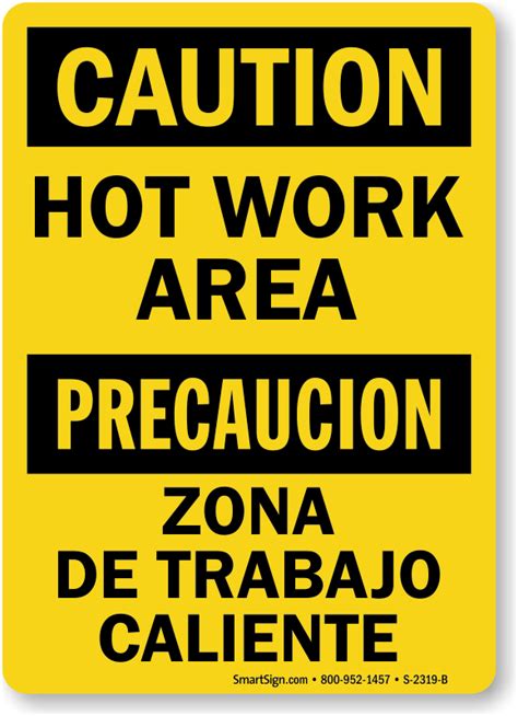 Hot Work Area Zona De Trabajo Caliente Bilingual Sign Sku S 2319