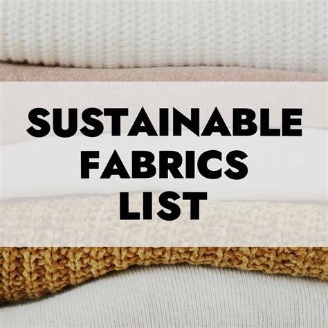 Sustainable Fabrics Materials List