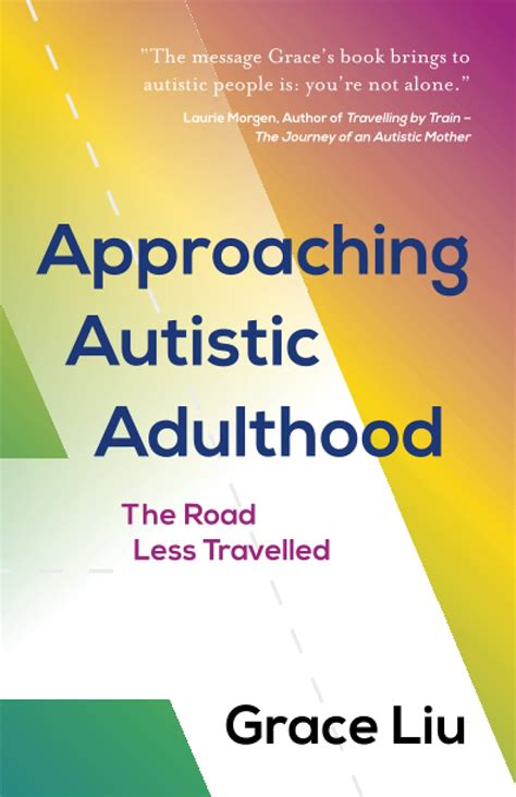 Approaching Autistic Adulthood Grace Liu