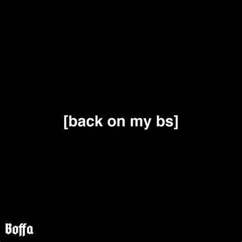 Back On My Bs Song And Lyrics By Boffa Spotify