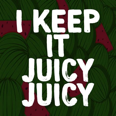 I Keep It Juicy Juicy Single By Dj Gotta Spotify