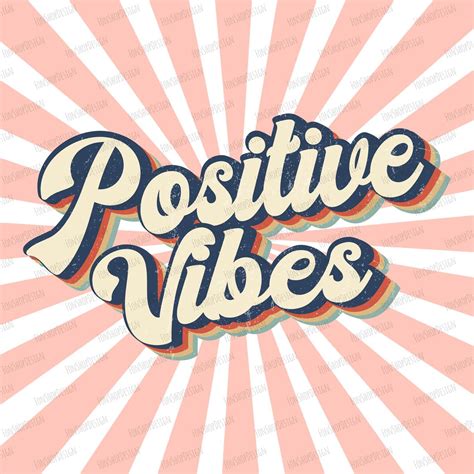 Retro Positive Vibes Vintage Sublimation Png, Good Vibes Print Png
