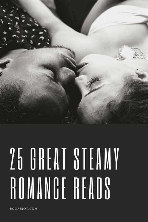 25 Of Your Favorite Steamy Romance Novels