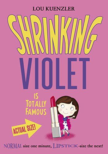 Shrinking Violet Is Totally Famous English Edition Ebook Kuenzler