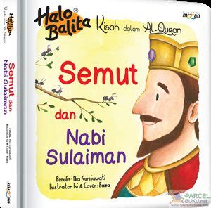Kemudian, ia melihat seekor semut sedang berjalan menuju air dengan membawa sebiji gandum. Kisah dalam Al-Quran: Semut dan Nabi Sulaiman | Toko Buku ...