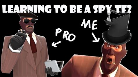 Learning To Be A Spy Tf2 Youtube