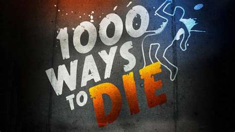 1000 Ways To Die Episodes Seogcseolo
