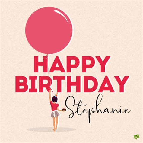happy birthday stephanie images and wishes to share