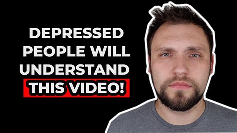 15 Things Only Depressed People Will Understand Youtube