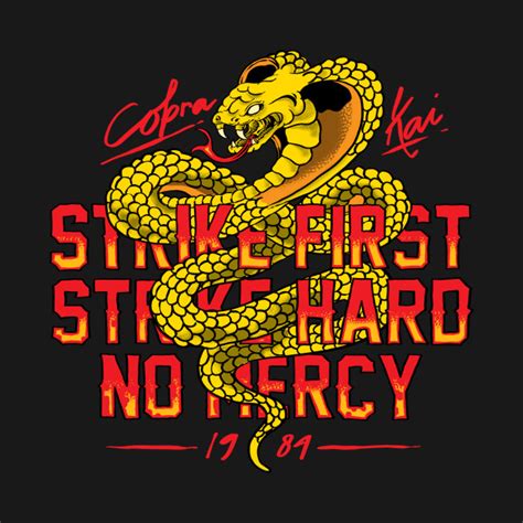 strike first strike hard no mercy - Strike First Strike Hard No Mercy Cobra - T-Shirt | TeePublic