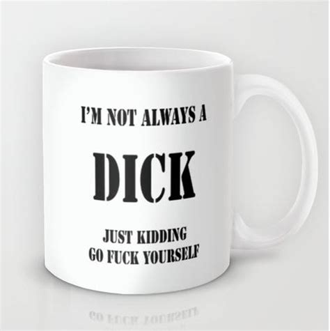 Dick Mug 11 Oz Or 15 Oz Ceramic Mug Etsy