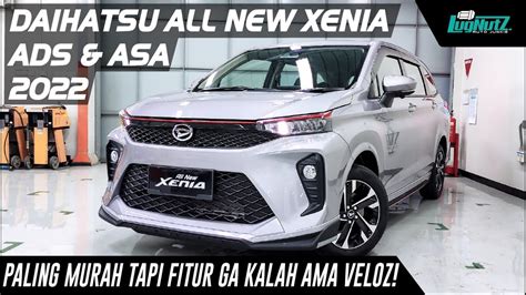 Lebih Murah Tapi Avanza Kalah Lengkap Daihatsu Xenia Lmpv Best