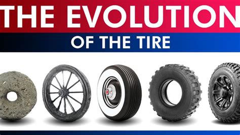 A Brief Introduction To The Evolution Of Tires