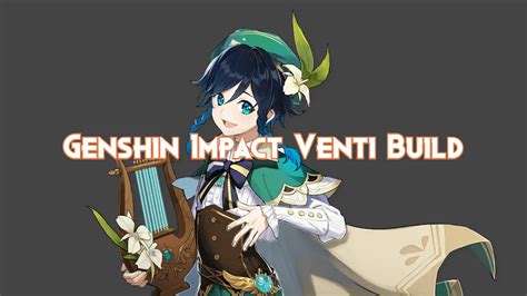 Genshin Impact Venti Build Guide 2024 Pillar Of Gaming